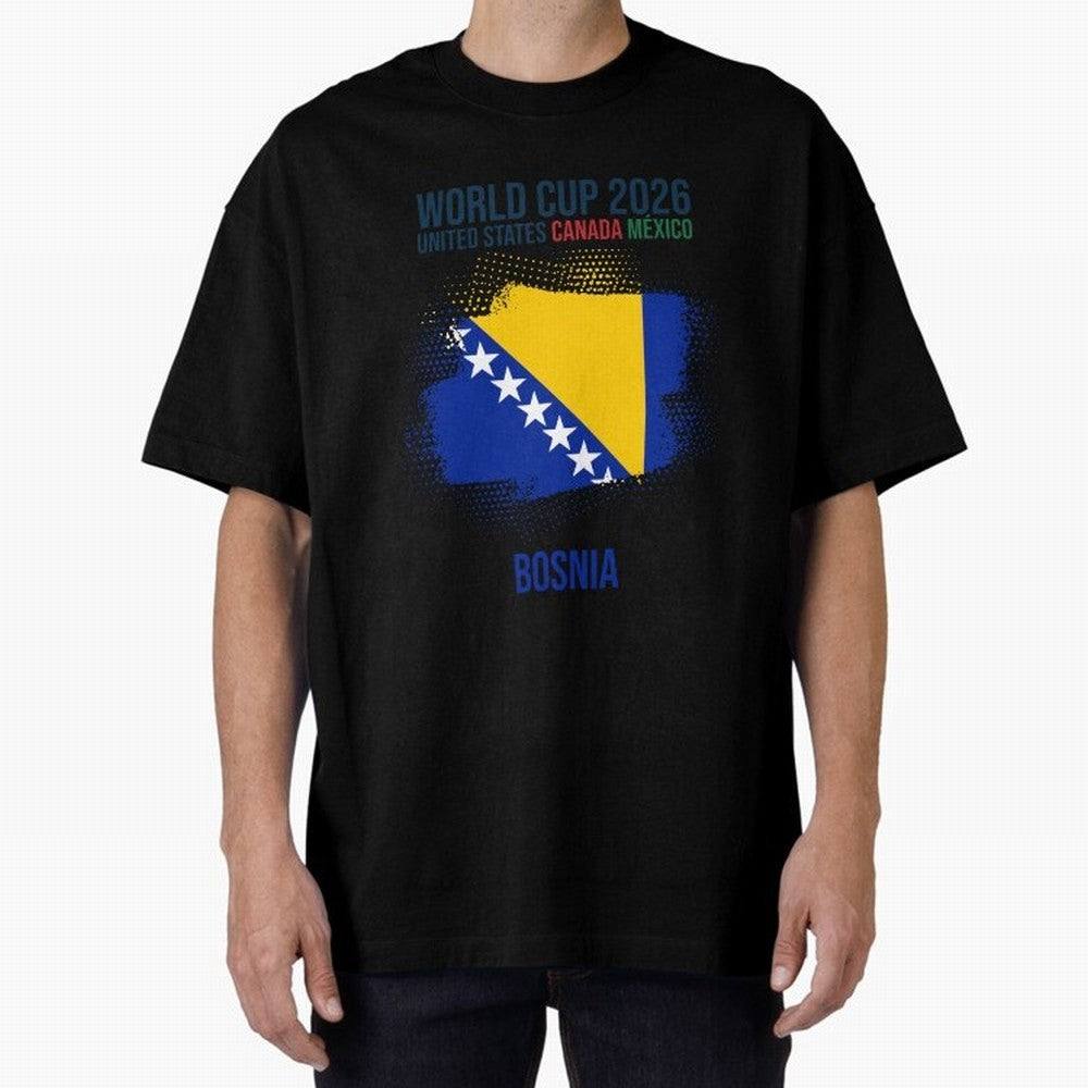 BOSNIA WORLD CUP 2026 Oversized T-Shirt Celebrate Supporters United by Match Day Hype around FIFA World Cup 2026, Mbappe, Argentina, Soccer Culture, Superstar Moments, National Team Dreams and Competitive Fire; Great for Supporters Who Love