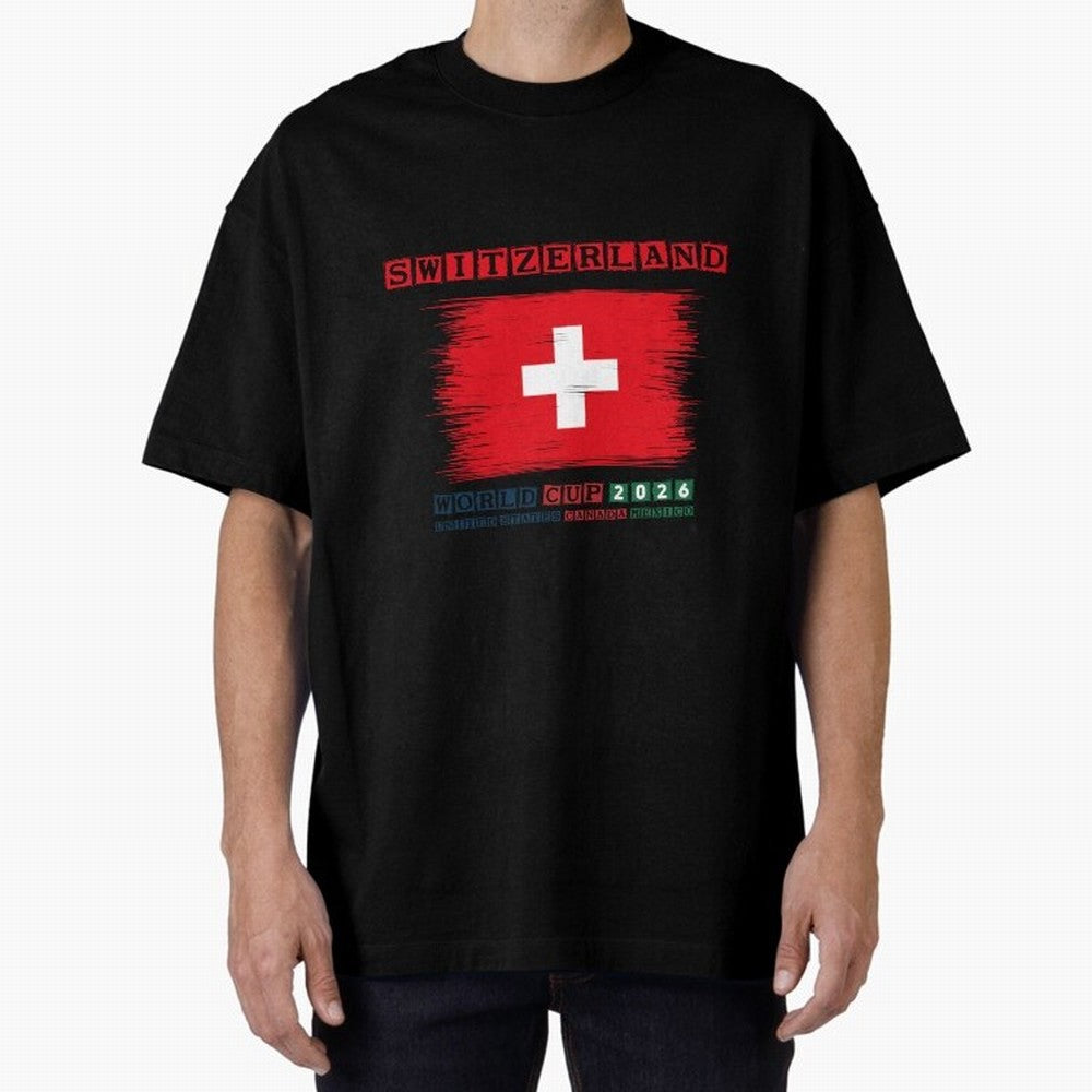 SWETZERLAND WORLD CUP 2026 Oversized T-Shirt Celebrate the Magic of FIFA World Cup 2026 Group Stage Spirit, Made for Brazil, Portugal and Argentina, Messi, Neymar and Mbappe, Stadium Memories, Football Loyalty, International Chants and Championship