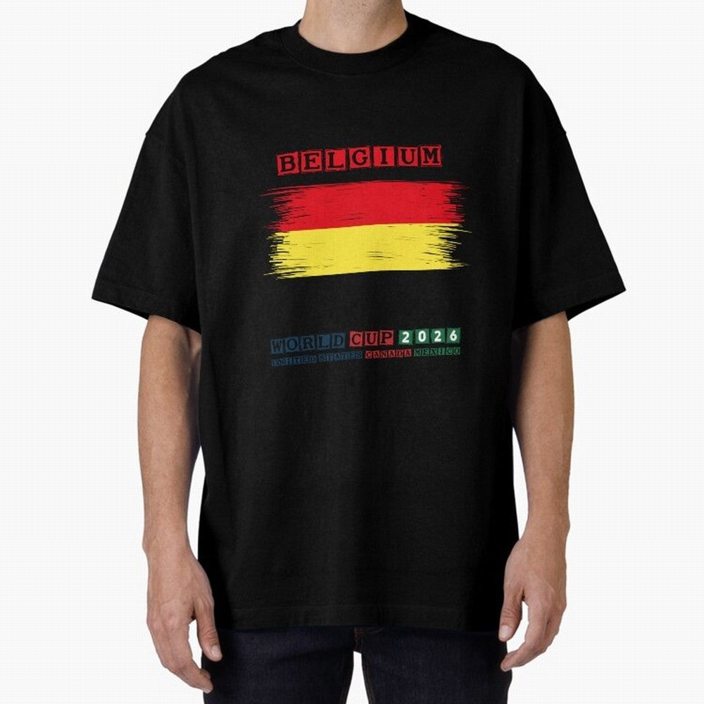 BELGIUM WORLD CUP 2026 Oversized T-Shirt Make Your Look Match Global Football Passion for FIFA World Cup 2026 USA Canada Mexico, Centered on Messi, Neymar and Mbappe, Argentina and Brazil, Retro Football Energy, Iconic Rivalries, Trophy Chase Drama