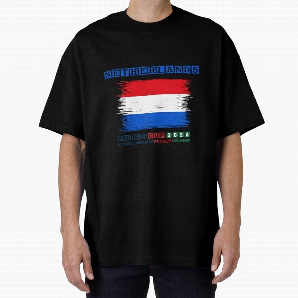 NETHERLANDS WORLD CUP 2026 Oversized T-Shirt Celebrate Football Heritage in FIFA World Cup 2026 Group Stage for Fans of Cristiano Ronaldo and Spain and Netherlands, Bringing Stadium Chants, National Pride, Trophy Dreams and Unforgettable Football