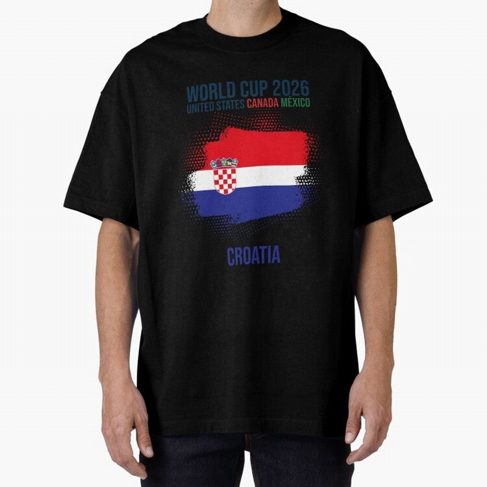 CROATIA WORLD CUP 2026 Oversized T-Shirt Cheer through Every Moment of FIFA World Cup 2026 USA Canada Mexico Celebrating Mbappe and Neymar, Portugal, Spain and Germany Energy, Champion Mindset, Group Stage Buzz, Knockout Tension and Passionate Fan