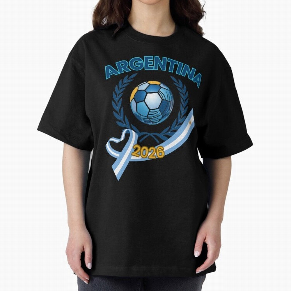 Argentina 2026 Oversized T-Shirt Turn Up for the FIFA World Cup 2026 Group Stage Journey through Messi and Cristiano Ronaldo Highlights, Netherlands Pride, Game Day Rituals, Football Legends, Country Pride and the Road to the Final; Made for Die