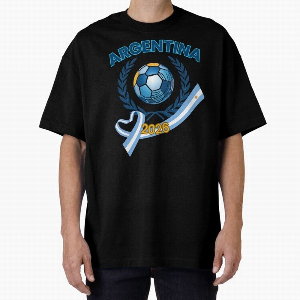 Argentina 2026 Oversized T-Shirt Turn Up for the FIFA World Cup 2026 Group Stage Journey through Messi and Cristiano Ronaldo Highlights, Netherlands Pride, Game Day Rituals, Football Legends, Country Pride and the Road to the Final; Made for Die
