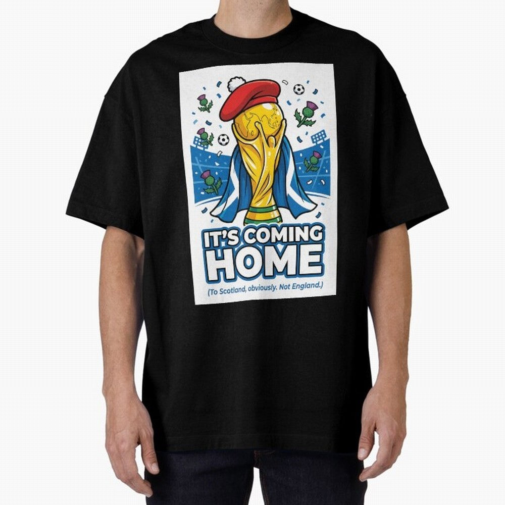 It's Coming Home Oversized T-Shirt Support Your Favorite Stars during FIFA World Cup 2026 USA Canada Mexico Driven by Messi, CR7 and Mbappe, France Energy, Stadium Chants, National Pride, Trophy Dreams and Unforgettable Football Memories; Made for