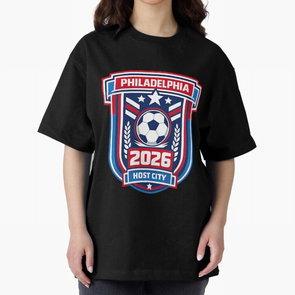 Philadelphia 2026 Soccer Host City Welcoming the World Cup Oversized T-Shirt Stand with FIFA World Cup 2026 with Messi, CR7 and Mbappe, England, France and Netherlands Energy, Classic Soccer Heritage, Championship Pressure, Fan Loyalty and