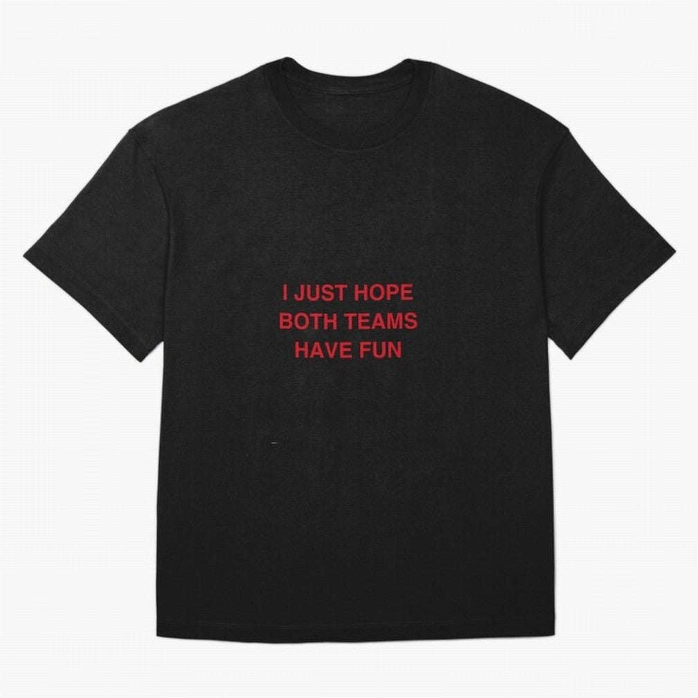 I just hope both teams have fun! Oversized T-Shirt Represent the Passion of the FIFA World Cup 2026 Group Stage Journey through CR7 and Messi Highlights, Brazil Pride, Worldwide Fan Energy, Dramatic Goals, Stadium Lights and Championship