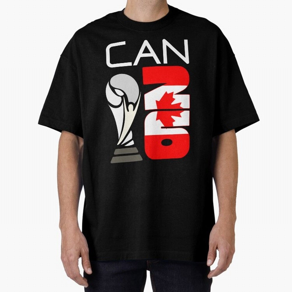 Canada 2026 Soccer World Cup Trophy Canadian Flag Design Oversized T-Shirt Support Iconic Players in FIFA World Cup 2026 Group Stage Made for Cristiano Ronaldo, Haaland and CR7, Germany Energy, Match Day Excitement, Supporter Culture, Golden Goals
