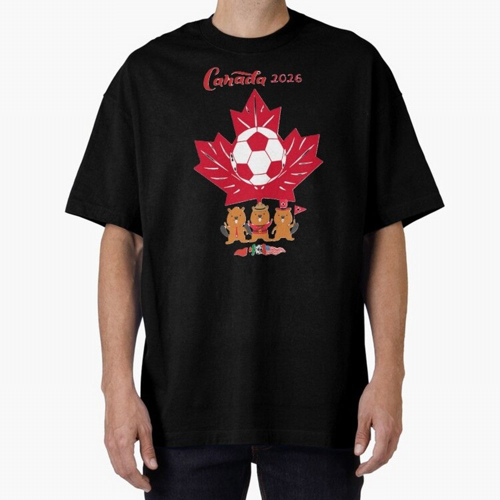 Canada 2026 Oversized T-Shirt Discover Match Day Hype around FIFA World Cup 2026 USA Canada Mexico, CR7, England, Stadium Chants, National Pride, Trophy Dreams and Unforgettable Football Memories; Ideal for Football Dads, Football Moms, Friends,