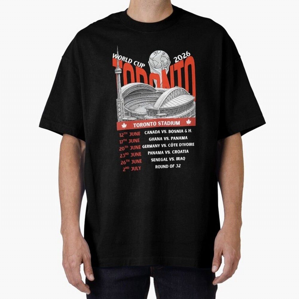 World Cup 2026 Toronto Stadium Match Schedule Soccer Fan Art Oversized T-Shirt Live the Energy of FIFA World Cup 2026 for Fans of Messi and France, Bringing Football Festival Excitement, Trophy Ambitions, Country Rivalries and Star Player Buzz;