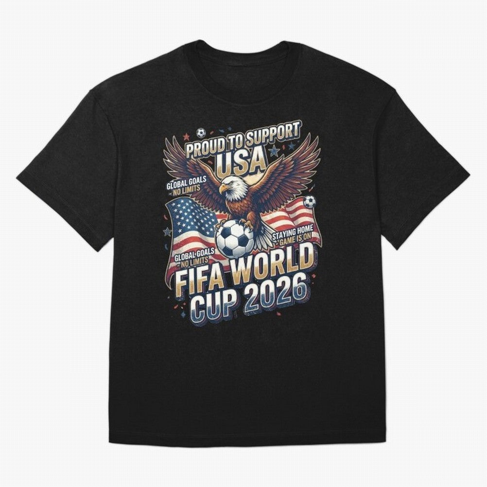 Proud To Support USA FIFA World Cup 2026 American Soccer Fan Patriotic Design Oversized T-Shirt Bring Trophy Dreams to FIFA World Cup 2026 USA Canada Mexico for Fans of Mbappe and Germany, Bringing Champion Mindset, Group Stage Buzz, Knockout