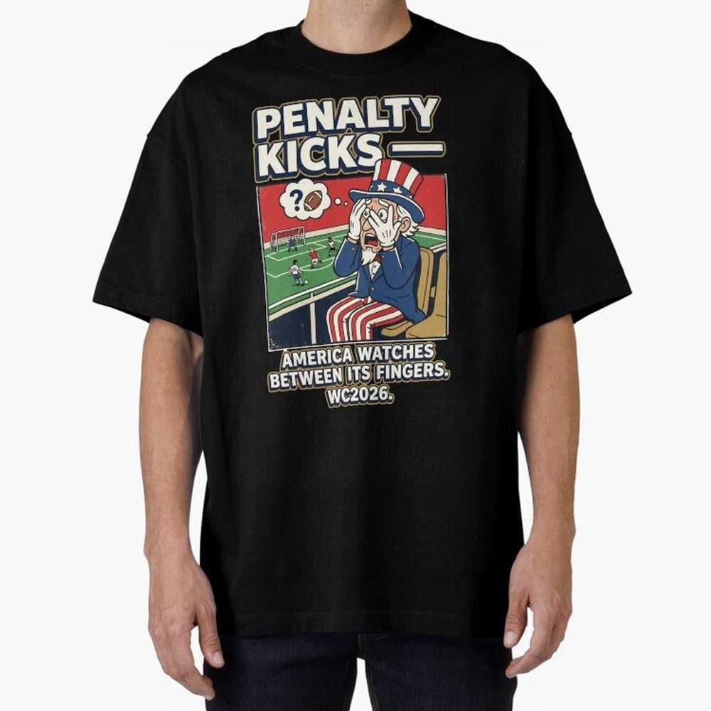 Penalty Kicks ¡ª WC2026 V2 Oversized T-Shirt Make Game Day About the FIFA World Cup 2026 Journey through CR7 Highlights, Brazil, Portugal and Argentina Pride, Retro Football Energy, Iconic Rivalries, Trophy Chase Drama and Stadium Atmosphere;