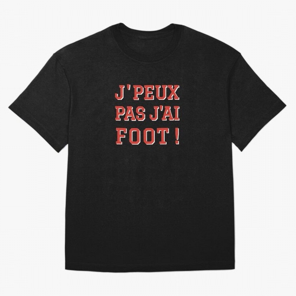 J'peux pas, j'ai foot Oversized T-Shirt Join the Countdown to Match Day Hype around FIFA World Cup 2026 Group Stage, Messi, Netherlands, Stadium Memories, Football Loyalty, International Chants and Championship Tradition; Perfect for People Who