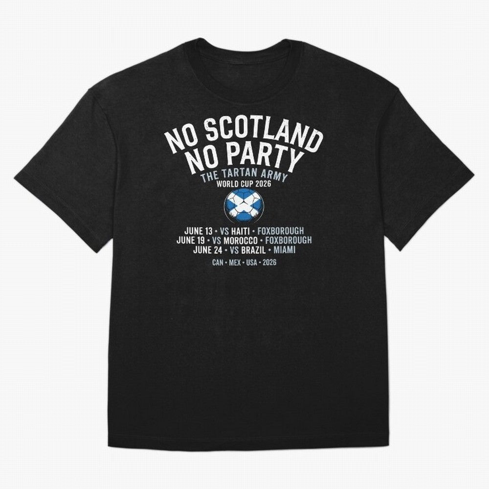 No Scotland No Party 2026 Oversized T-Shirt Refresh Global Football Passion for FIFA World Cup 2026 USA Canada Mexico, Made for Messi, CR7 and Mbappe, Brazil, Champion Mindset, Group Stage Buzz, Knockout Tension and Passionate Fan Culture; Ideal