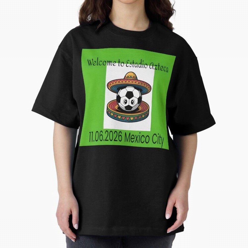 Welcome to Estadio Azteca Mexico City June 11, 2026 Oversized T-Shirt Bring a Champion Mindset to FIFA World Cup 2026 Built around Haaland, Germany Energy, Championship Spirit, Famous Goals, Roaring Crowds and International Football Unity; Created