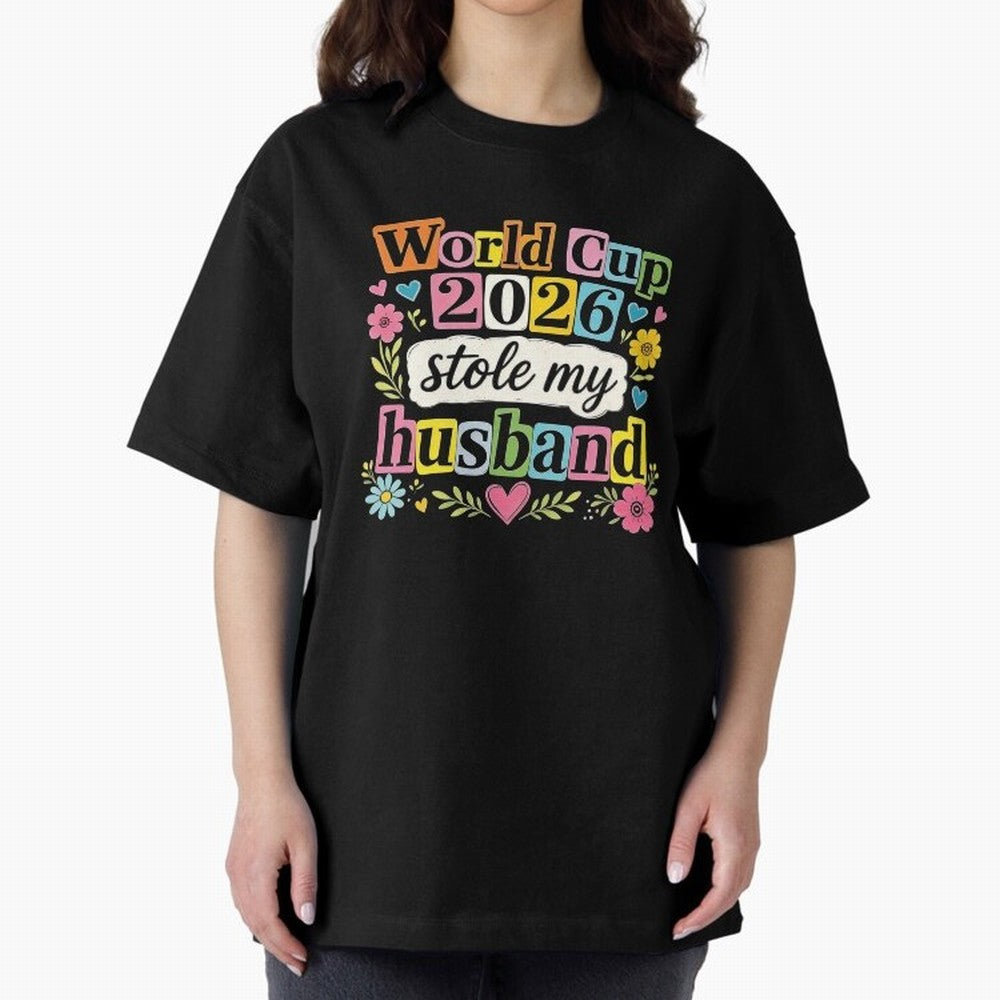 World Cup Stole My Husband Funny World Cup 2026 Meme Soccer Wife Humor Football Widow Joke Oversized T-Shirt Relive Legendary Nights from FIFA World Cup 2026 Group Stage for Fans of Mbappe and Neymar and Netherlands, Bringing Supporter Pride,