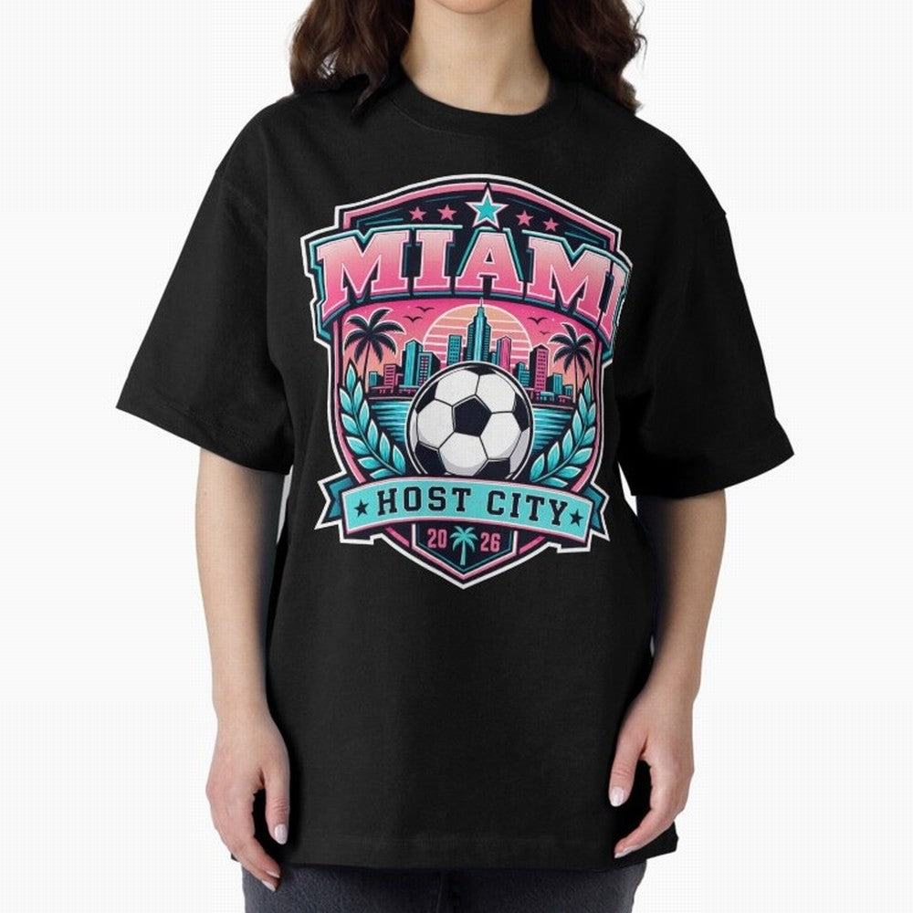 Miami 2026 Host City Emblem Soccer Football Events Oversized T-Shirt Back Your Heroes with FIFA World Cup 2026 Group Stage Made for Messi, Neymar and Mbappe, Spain and Netherlands Energy, Goal Celebration Energy, Supporter Heritage, Football Icons
