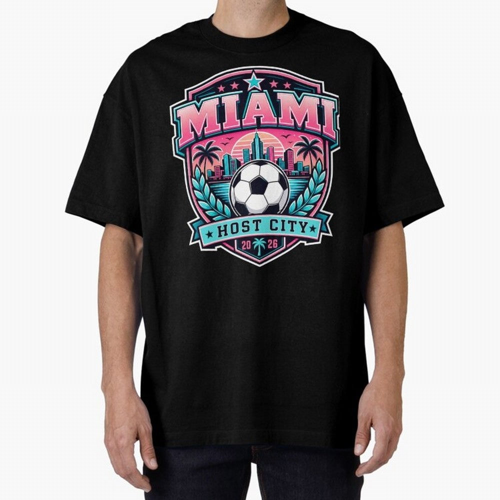 Miami 2026 Host City Emblem Soccer Football Events Oversized T-Shirt Back Your Heroes with FIFA World Cup 2026 Group Stage Made for Messi, Neymar and Mbappe, Spain and Netherlands Energy, Goal Celebration Energy, Supporter Heritage, Football Icons