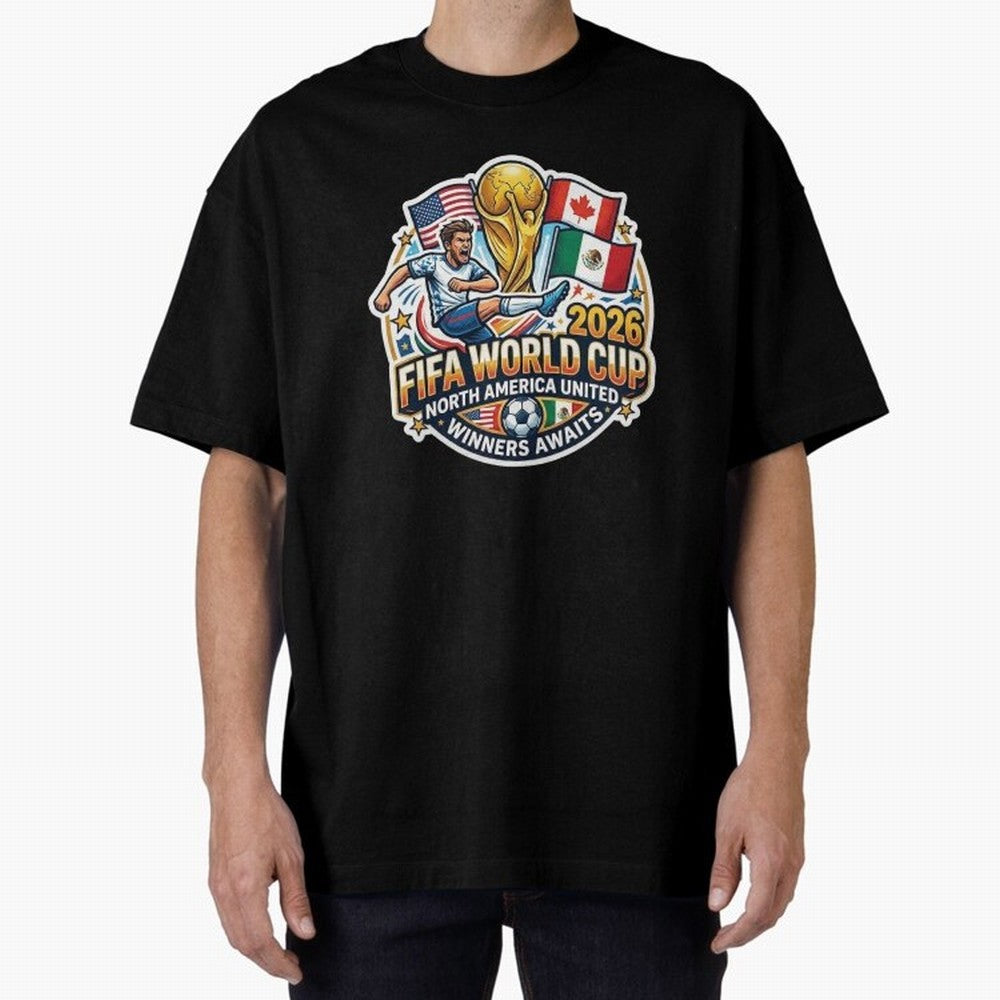 FIFA World Cup 2026 North America United Oversized T-Shirt Make Your Look Match Match Day Hype around FIFA World Cup 2026 USA Canada Mexico, Neymar, England, Football Festival Excitement, Trophy Ambitions, Country Rivalries and Star Player Buzz;
