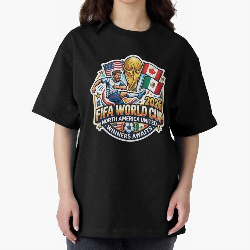 FIFA World Cup 2026 North America United Oversized T-Shirt Make Your Look Match Match Day Hype around FIFA World Cup 2026 USA Canada Mexico, Neymar, England, Football Festival Excitement, Trophy Ambitions, Country Rivalries and Star Player Buzz;