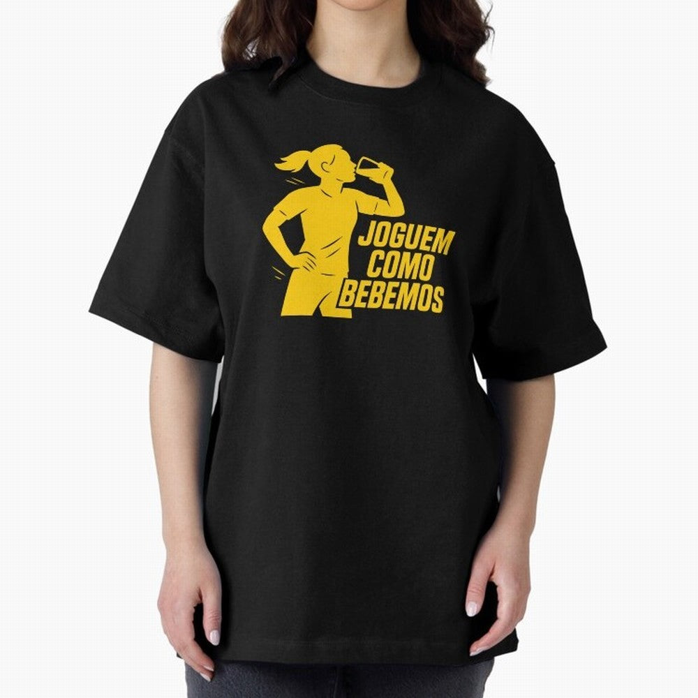 Joguem Como Bebemos Women World Cup 2026 Oversized T-Shirt Make Every Kick Count in FIFA World Cup 2026 Made for Haaland, France Energy, Classic Soccer Heritage, Championship Pressure, Fan Loyalty and International Pride; Ideal for Passionate Fans