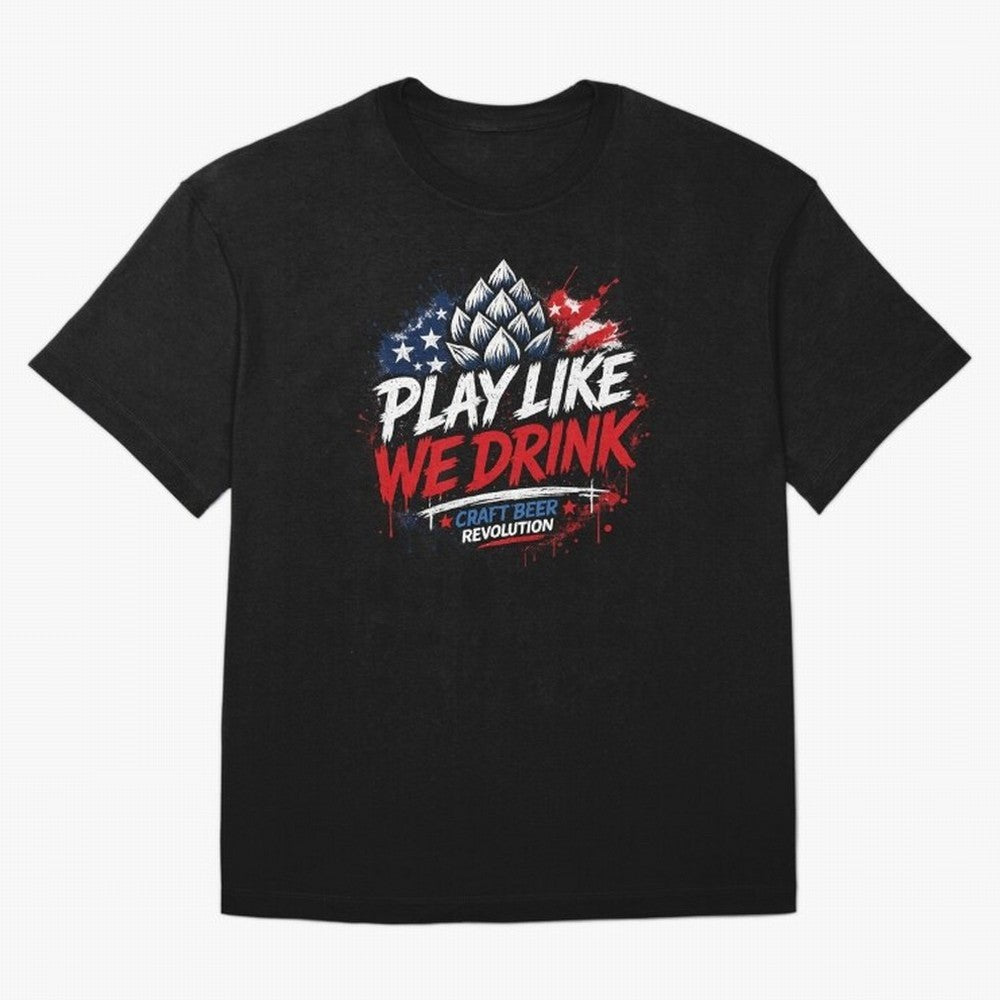 Play Like We Drink ¨C Craft Beer Revolution Oversized T-Shirt Follow the Final Road of FIFA World Cup 2026 Group Stage Spirit, Built around Netherlands, Cristiano Ronaldo, Championship Spirit, Famous Goals, Roaring Crowds and International Football