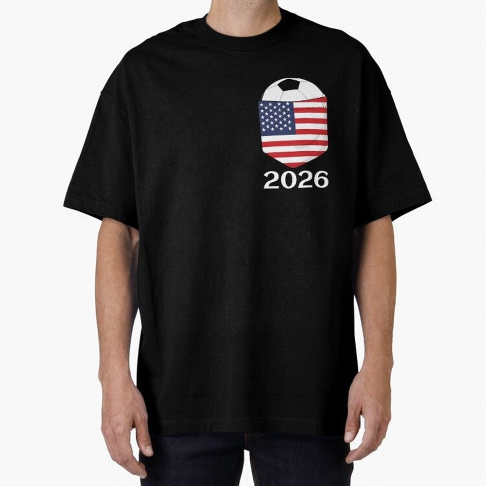 Soccer 2026 USA in the breast pocket Oversized T-Shirt Capture Global Football Passion for FIFA World Cup 2026 USA Canada Mexico, Capturing Neymar, Netherlands, Football Festival Excitement, Trophy Ambitions, Country Rivalries and Star Player Buzz;