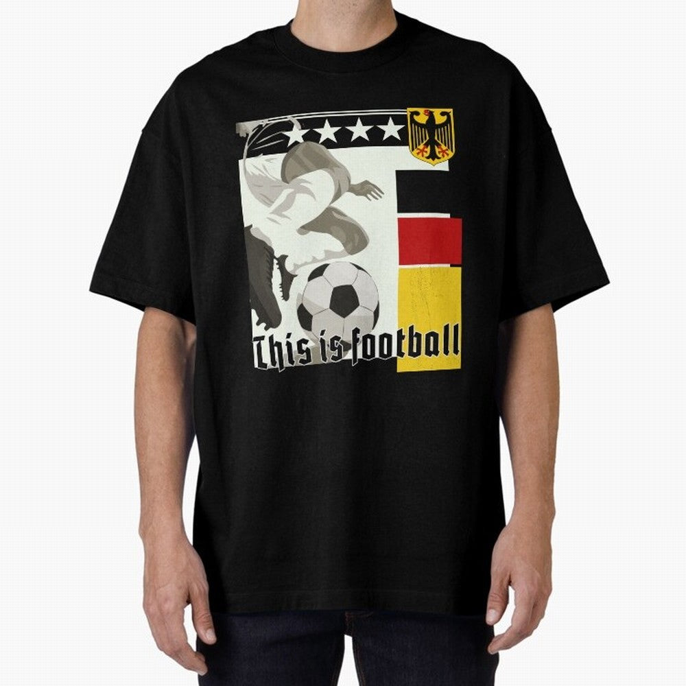 This is football! Fan Design Germany 2026 Oversized T-Shirt Bring a Vintage Feel to FIFA World Cup 2026 Group Stage for Fans of Messi, CR7 and Mbappe and Argentina and Brazil, Bringing Champion Mindset, Group Stage Buzz, Knockout Tension and